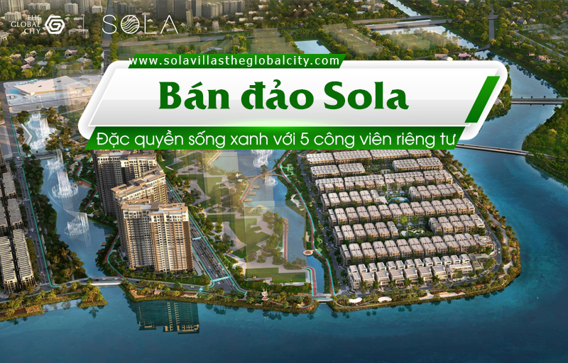 Bán đảo Sola sở hữu 5 công viên riêng tư – Đặc Quyền Xanh Định Danh Phong Cách Sống