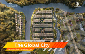 Bán đảo Sola The Global City: Tuyệt tác biệt thự vườn tại Thủ Đức