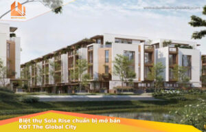 Biệt thự Sola Rise chuẩn bị mở bán - KĐT The Global City