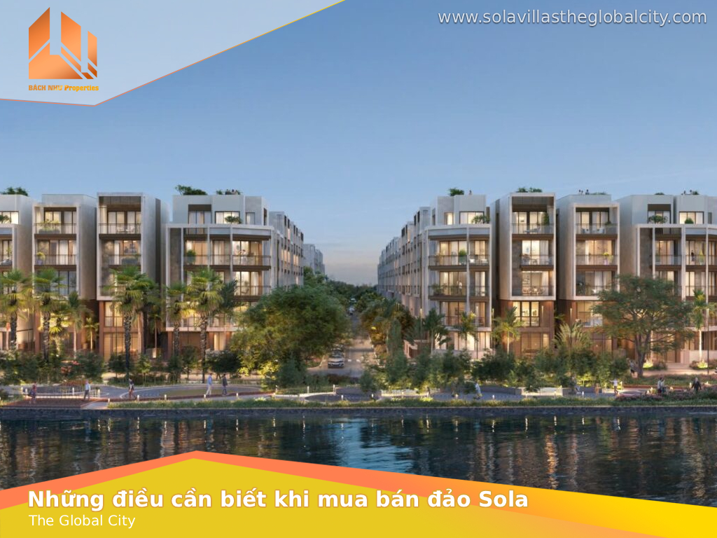 Giá Trị Đầu Tư Bền Vững và Chính Sách Mua Bán Biệt Thự Sola The Global City
