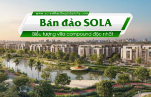 Bán đảo SOLA Biểu tượng villa compound
