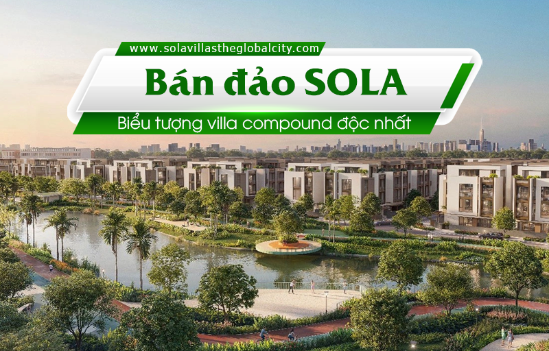 Bán đảo SOLA Biểu tượng villa compound