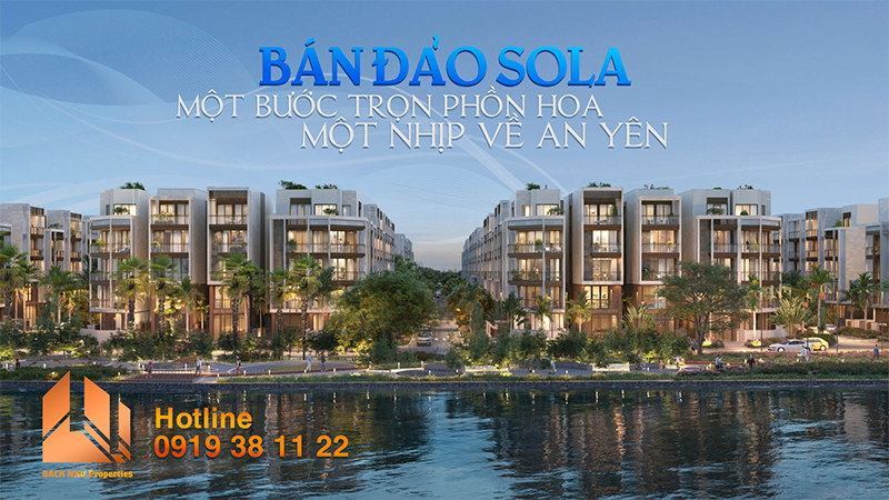 Bán đảo Sola an yên giữa phồn hoa - Bách Như Properties