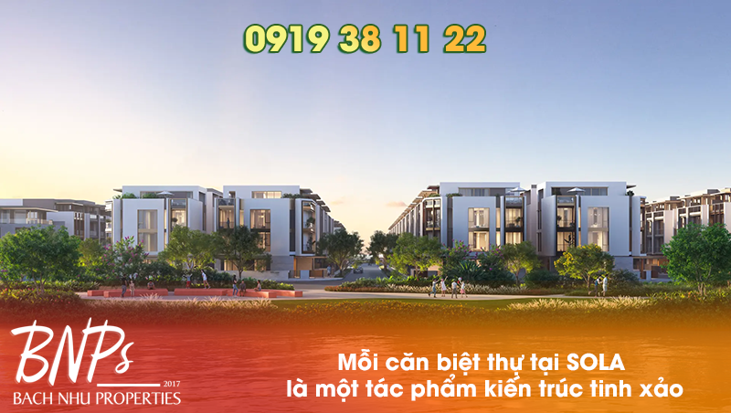 SOLA miền an trú trên bán đảo quý giá - Bách Như Properties - BNPs