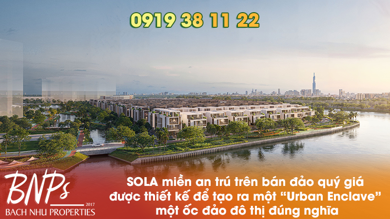 SOLA miền an trú trên bán đảo quý giá - Bách Như Properties - BNPs
