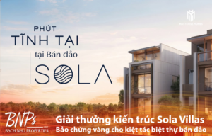 Giải thưởng kiến trúc Sola Villas – Bảo chứng vàng cho kiệt tác biệt thự bán đảo - Bách Như Properties - BNPs (1)