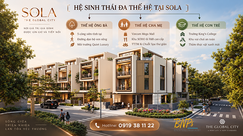 Giá trị sống đa thế hệ tại Sola – Khi nếp nhà được vun bồi giữa ba mặt nước - Bách Như Properties - BNP's